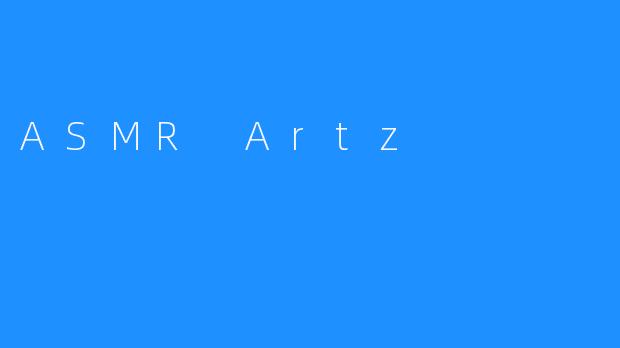 ASMR Artz